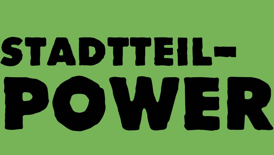 Schwarzer Schriftzug auf grünem Hintergrund: Stadtteil-Power